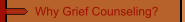 Why Grief Counseling?