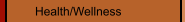 Health/Wellness