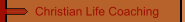 Christian Life Coaching